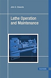 Lathe Operation and Maintenance (Hardcover)