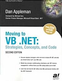 Moving to VB .Net: Strategies, Concepts, and Code (Paperback, 2, Softcover Repri)