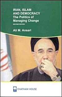 Iran, Islam and Democracy : The Politics of Managing Change (Paperback, 2 Revised edition)
