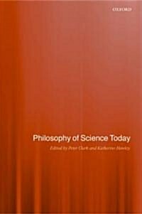 Philosophy of Science Today (Hardcover)