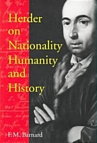 Herder on Nationality, Humanity, and History (Hardcover)