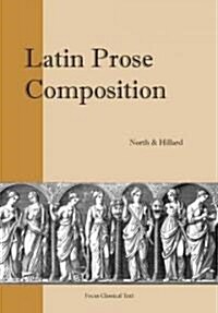 Latin Prose Composition: For Schools (Paperback, Focus)