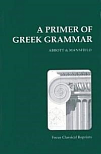 A Primer of Greek Grammar (Paperback)