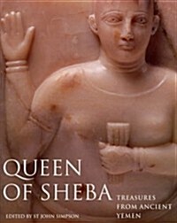 Queen of Sheba: Treasures from Ancient Yemen (Paperback)