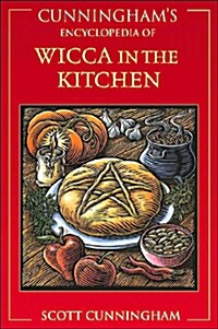 Cunninghams Encyclopedia of Wicca in the Kitchen (Paperback, 3)