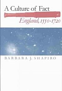 A Culture of Fact: England, 1550-1720 (Paperback)