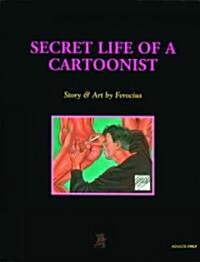 Secret Life of a Cartoonist (Paperback)