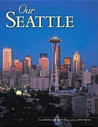 Our Seattle (Hardcover)