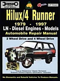 Toyota Hilux/4 Runner Diesel 1979-1997 Auto Repair Manual-Ln, Diesel Eng 2 & 4 Wheel Drive (Paperback)