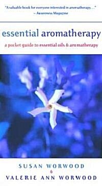 Essential Aromatherapy: A Pocket Guide to Essentials Oils and Aromatherapy (Paperback, 2, Revised)