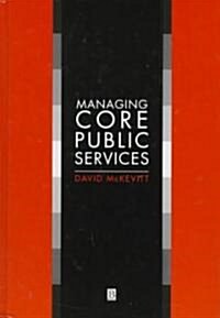 Managing Core Public Services (Hardcover)