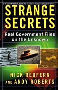 Strange Secrets: Real Government Files on the Unknown (Paperback, Original)