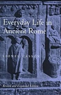 Everyday Life in Ancient Rome (Paperback, 2, Revised and Exp)