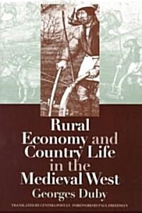 Rural Economy and Country Life in the Medieval West (Paperback)