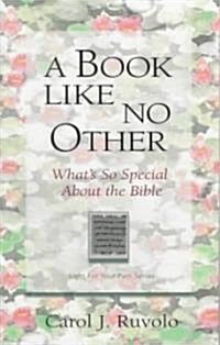 A Book Like No Other: Whats So Special about the Bible (Paperback)