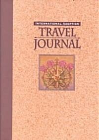 International Adoption Travel Journal (Hardcover)