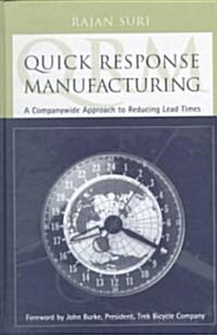 Quick Response Manufacturing (Hardcover)