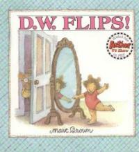 D. W. flips!