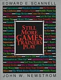 Still More Games Trainers Play (Paperback)