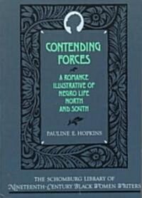 Contending Forces: A Romance Illustrative of Negro Life North and South (Paperback)