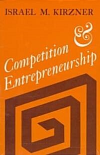 Competition and Entrepreneurship (Paperback, Revised)