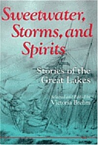 Sweetwater, Storms, and Spirits (Paperback, Reprint)
