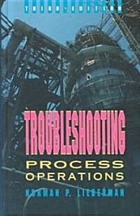 Troubleshooting Process Operations (Paperback, 3rd, Subsequent)