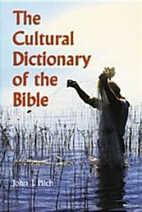 The Cultural Dictionary of Bible (Paperback)