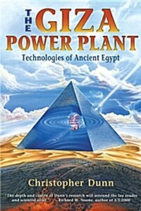 The Giza Power Plant: Technologies of Ancient Egypt (Paperback)
