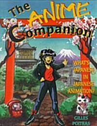 The Anime Companion (Paperback)