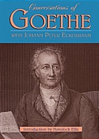 Conversations of Goethe (Paperback, New)