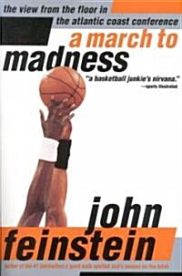 A March to Madness: A View from the Floor in the Atlantic Coast Conference (Paperback)
