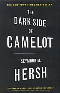The Dark Side of Camelot (Paperback, Reprint)