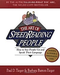 The Art of Speed Reading People: How to Size People Up and Speak Their Language (Paperback)