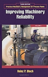Improving Machinery Reliability (Hardcover, 3 ed)