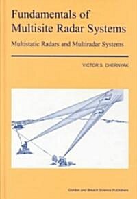 Fundamentals of Multisite Radar Systems : Multistatic Radars and Multistatic Radar Systems (Hardcover)