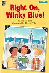 Right On, Winky Blue! (Paperback)