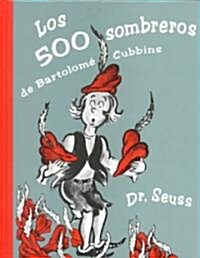 Los 500 Sombreros de Bartolome Cubbins (Hardcover)