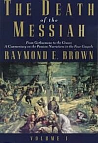 The Death of the Messiah (Paperback, 1st)