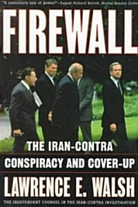 Firewall: The Iran-Contra Conspiracy and Cover-Up (Paperback)