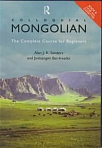 Colloquial Mongolian : The Complete Course for Beginners (Package)