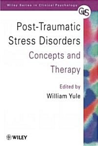 Post-Traumatic Stress Disorders: Concepts and Therapy (Paperback)