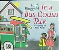 If a Bus Could Talk: The Story of Rosa Parks (Hardcover)