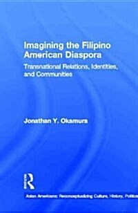Imagining the Filipino American Diaspora (Hardcover)