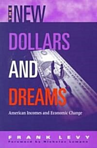 The New Dollars and Dreams: American Incomes in the Late 1990s (Paperback)
