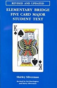 Elementary Bridge Five Card Major Student Text (Paperback, Revised and Upd)