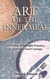 Art of the Inner Meal (Paperback, Revised)