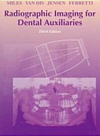 Radiographic Imaging for Dental Auxiliaries (Paperback, 3rd, Subsequent)