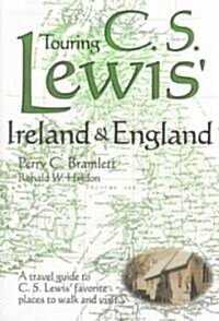 Touring C.S. Lewis Ireland and England (Paperback)
