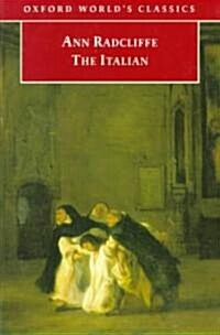 The Italian, or the Confessional of the Black Penitents (Paperback, Reissue)